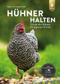Hühner halten - Beate Peitz, Leopold Peitz