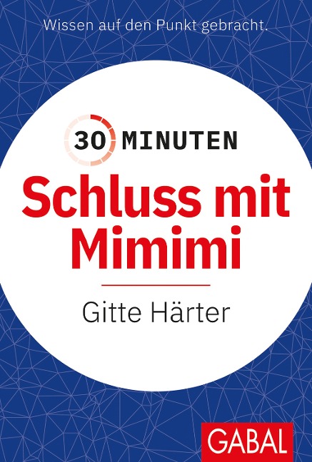 30 Minuten Schluss mit Mimimi - Gitte Härter