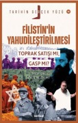 Cover-Bild zum Titel 'Filistinin Yahudilestirilmesi - Toprak Satisi mi, Gasp mi' von 'Celil Bozkurt'