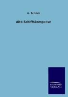 Alte Schiffskompasse - A. Schück