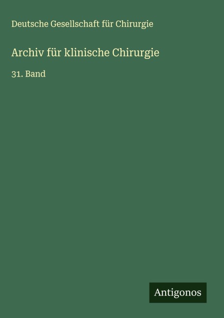 Archiv für klinische Chirurgie - Deutsche Gesellschaft für Chirurgie