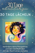 Cover-Bild zum Titel '30 Tage Lächeln' von 'Emily Günther'