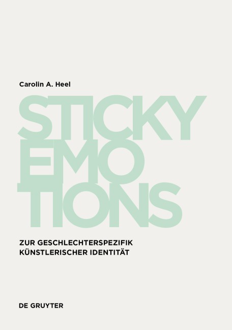 Sticky Emotions - Carolin A. Heel