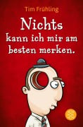 Cover-Bild zum Titel 'Nichts kann ich mir am besten merken.' von 'Tim Frühling'