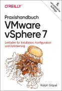 Cover-Bild zum Titel 'Praxishandbuch VMware vSphere 7' von 'Ralph Göpel'