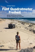 Cover-Bild zum Titel 'Fünf Quadratmeter Freiheit' von 'Christian Ebener'