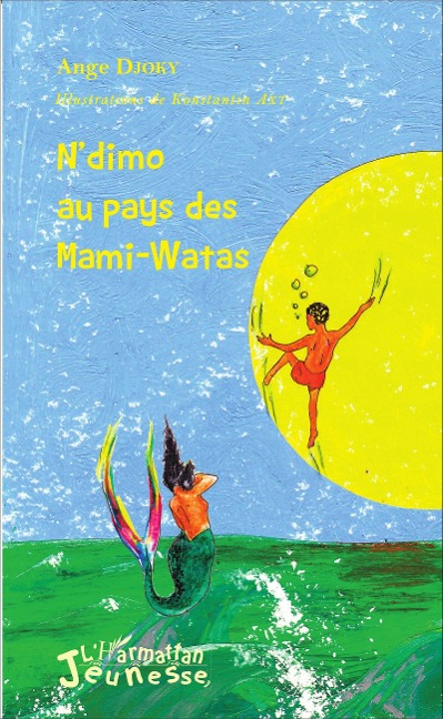 N'dimo au pays des Mami-Watas - Djoky Ange Djoky