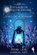Cover-Bild zum Titel 'Der magische Adventskalender & Das Licht der Weihnacht' von 'Manuel Neff'