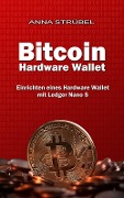 Cover-Bild zum Titel 'Bitcoin Hardware Wallet' von 'Anna Strübel'