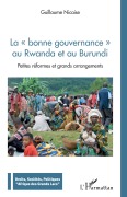 Cover-Bild zum Titel 'La bonne gouvernance au Rwanda et au Burundi' von 'Guillaume Nicaise'