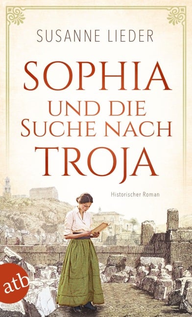 Sophia und die Suche nach Troja - Susanne Lieder