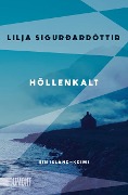 Cover-Bild zum Titel 'Höllenkalt' von 'Lilja Sigurðardóttir'