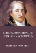 Cover-Bild zum Titel 'Lebenserinnerungen und Denkschriften' von 'Freiherr vom Stein'