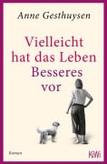 Cover-Bild zum Titel 'Vielleicht hat das Leben Besseres vor' von 'Anne Gesthuysen'