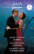 Cita perfecta - El último deseo - El privilegio de amarte - Aimee Carson, Leanne Banks, Kimberly Lang