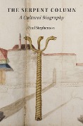 Cover-Bild zum Titel 'The Serpent Column' von 'Paul Stephenson'