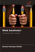 Cover-Bild zum Titel 'Wiek karalno¿ci' von 'Renato Henrique Rehder'