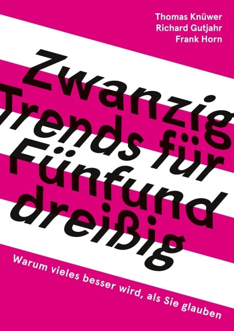 20 Trends für 35 - Thomas Knüwer, Richard Gutjahr, Frank Horn