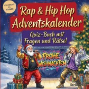 Cover-Bild zum Titel 'Rap & Hip Hop -Adventskalender: Quiz-Buch mit Fragen und Rätsel' von 'Schlauvento Interactive'