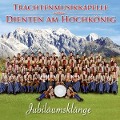 Cover-Bild zum Titel 'Jubiläumsklänge-140 Jahre' von 'Trachtenmusikkapelle Dienten Am Hochkönig'