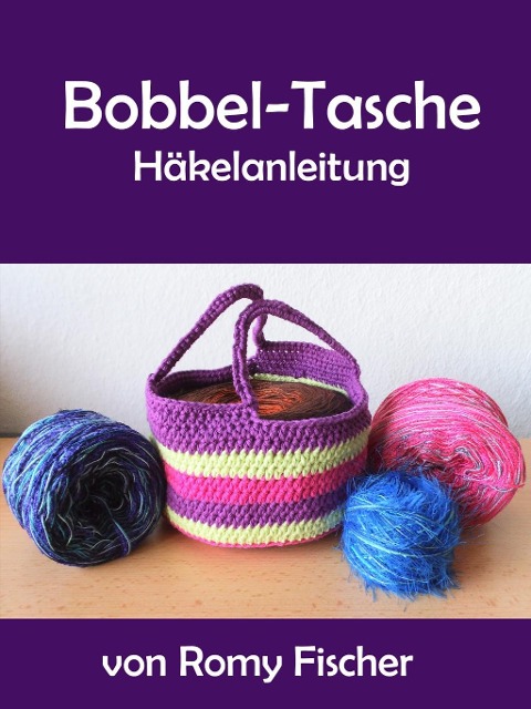 Bobbel-Tasche - Romy Fischer