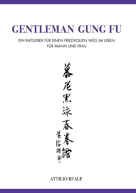Gentleman Gung Fu - Attilio Reale