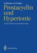 Cover-Bild zum Titel 'Prostacyclin und Hypertonie' von 'Gerd Bönner, K. H. Rahn'