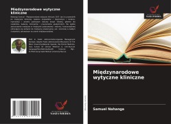 Cover-Bild zum Titel 'Mi¿dzynarodowe wytyczne kliniczne' von 'Samuel Nahanga'