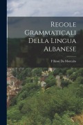 Cover-Bild zum Titel 'Regole Grammaticali Della Lingua Albanese' von 'F. Rossi Da Montalto'