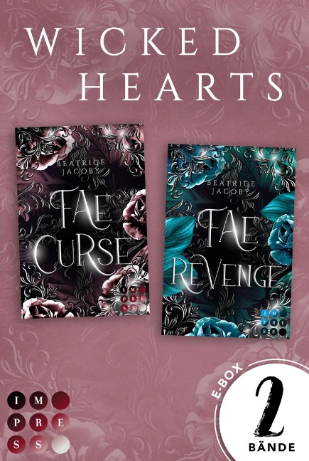 Wicked Hearts: Die magische Slow Burn Fae Romantasy Dilogie in einem Bundle! - Beatrice Jacoby