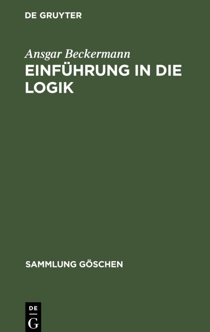 Einführung in die Logik - Ansgar Beckermann