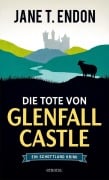 Cover-Bild zum Titel 'Die Tote von Glenfall Castle' von 'Jane T. Endon'