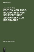 Cover-Bild zum Titel 'Edition von autobiographischen Schriften und Zeugnissen zur Biographie' von ''