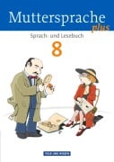 Cover-Bild zum Titel 'Muttersprache plus 8. Schuljahr. Schülerbuch. Allgemeine Ausgabe für Berlin, Brandenburg, Mecklenburg-Vorpommern, Sachsen-Anhalt, Thüringen' von 'Hartmut Frentz, Thomas Hopf, Jana Mikota, Cordula Rieger, Gitta-Bianca Ploog'