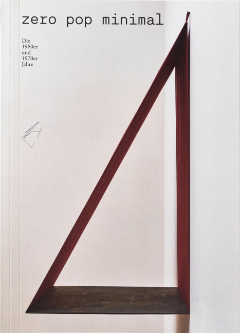 Zero Pop Minimal - Joseph Beuys, Jean Tinguely, Cy Twombly, Gerhard Richter, Jasper Johns