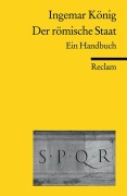Cover-Bild zum Titel 'Der römische Staat' von 'Ingemar König'