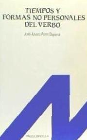 Tiempos y formas no personales del verbo - José Alvaro Porto Dapena