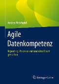 Cover-Bild zum Titel 'Agile Datenkompetenz' von 'Andrea Weichand'