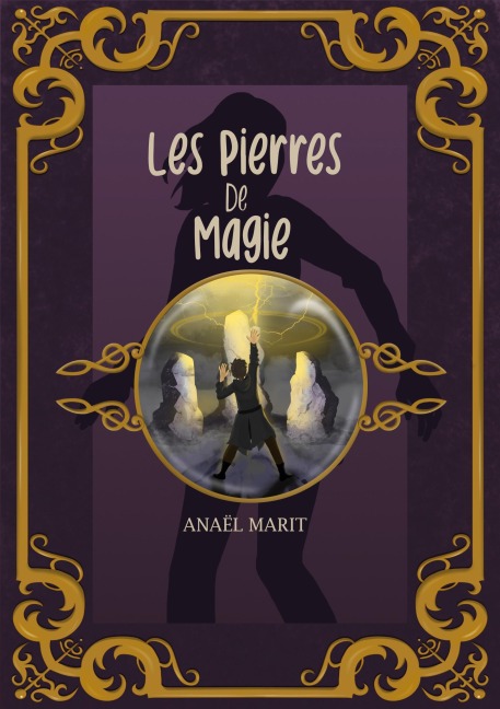 Les pierres de magie - Anaël Marit