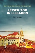 Cover-Bild zum Titel 'Leiser Tod in Lissabon' von 'Catrin George Ponciano'