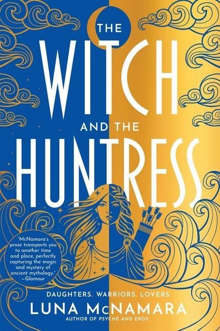 The Witch and the Huntress - Luna McNamara