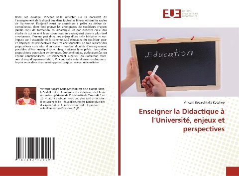 Enseigner la Didactique à l¿Université, enjeux et perspectives - Vincent Rocard Kalla Kotchop