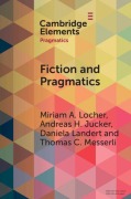 Cover-Bild zum Titel 'Fiction and Pragmatics' von 'Miriam A Locher, Andreas H Jucker, Daniela Landert'