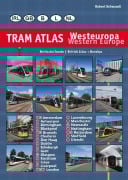 Cover-Bild zum Titel 'Tram Atlas Westeuropa/Western Europe' von 'Robert Schwandl'