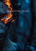 Cover-Bild zum Titel 'Elemental Deam' von 'Anja König'