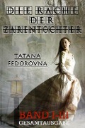 Cover-Bild zum Titel 'Die Rache der Zarentochter' von 'Tatana Fedorovna'