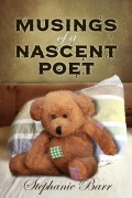 Cover-Bild zum Titel 'Musings of a Nascent Poet' von 'Stephanie Barr'