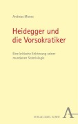 Cover-Bild zum Titel 'Heidegger und die Vorsokratiker' von 'Andreas Mones'