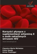 Cover-Bild zum Titel 'Korzy¿ci p¿yn¿ce z suplementacji witamin¿ E u osób zaka¿onych wirusem HIV' von 'Cleonice Maria Michelon, Celso Spada, Arício Treitinger'