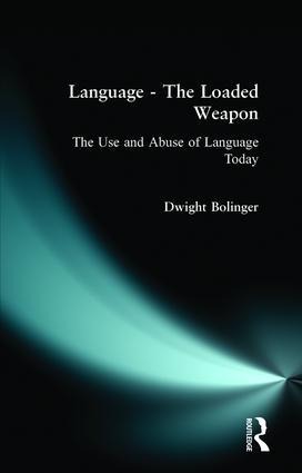 Language - The Loaded Weapon - Dwight Bolinger